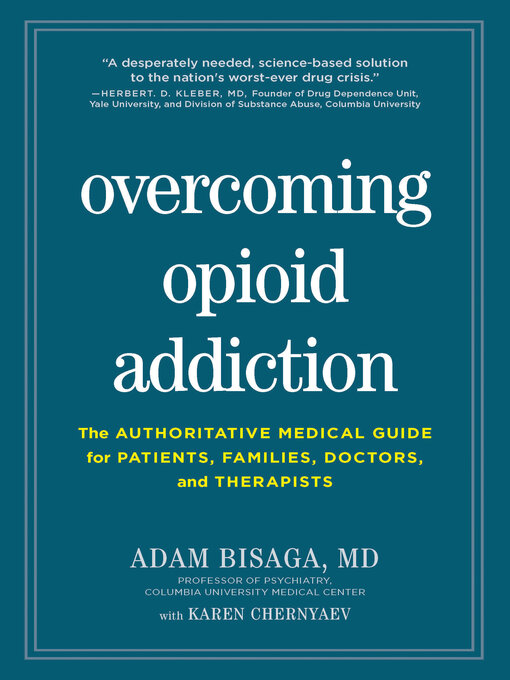 Title details for Overcoming Opioid Addiction by Adam Bisaga - Wait list